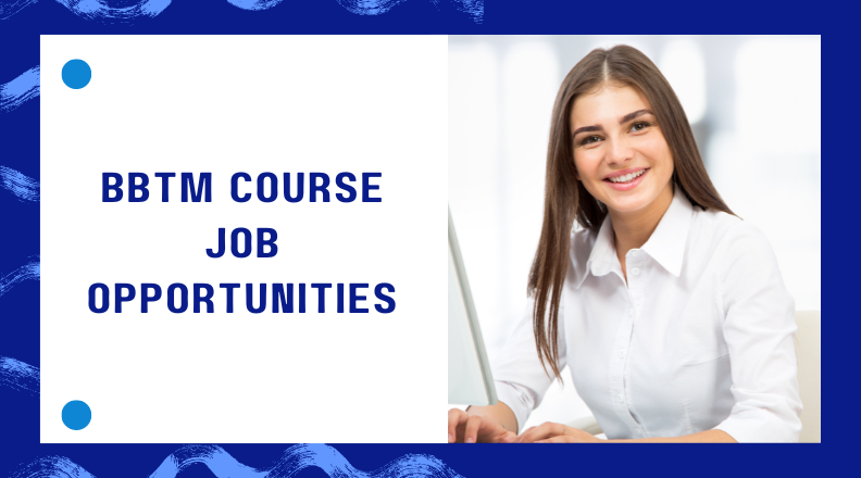 BBTM Course Job Opportunities