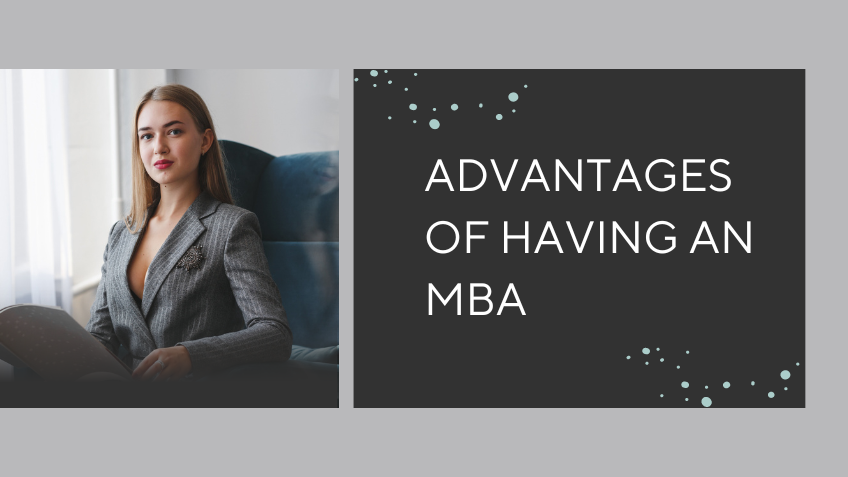 Advantages of having an MBA