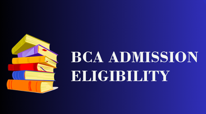 BCA Admission Eligibility