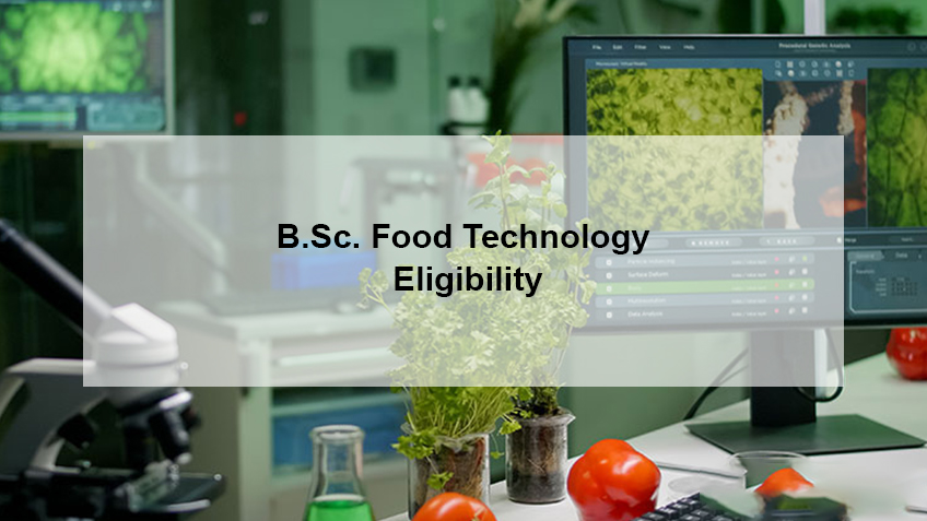 B.Sc.-Food-Technology-Eligibility