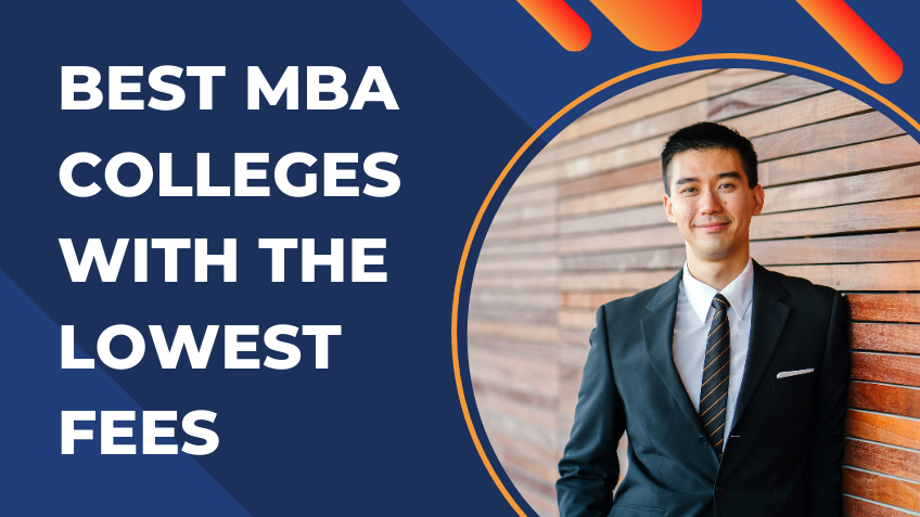 Best MBA colleges with the lowest fees