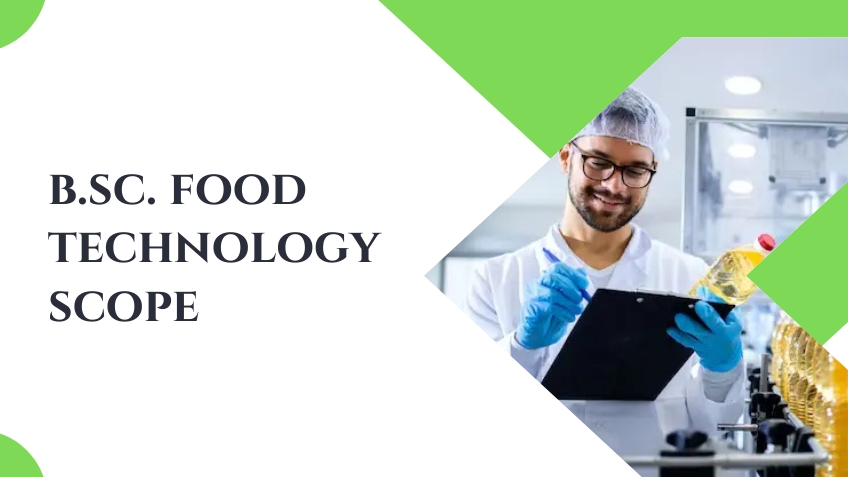 b sc food technology scope