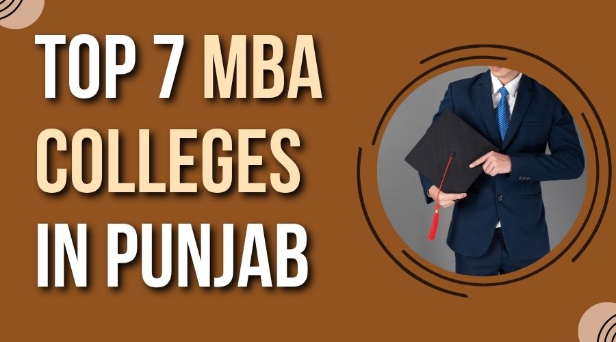 Top 7 MBA Colleges in Punjab