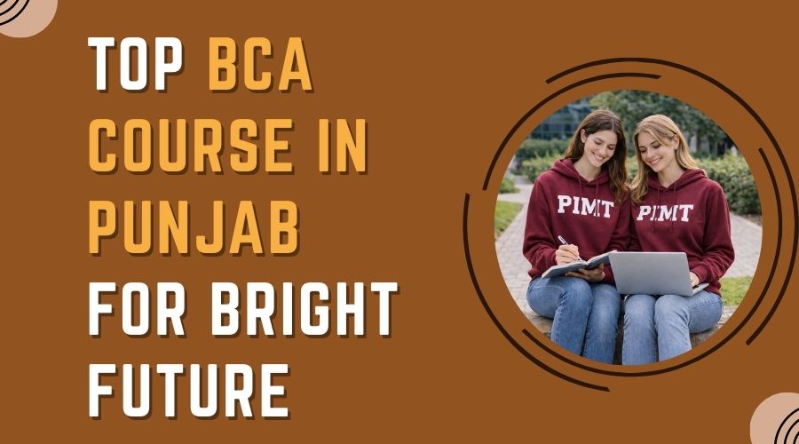 Top BCA course in Punjab for Bright Future